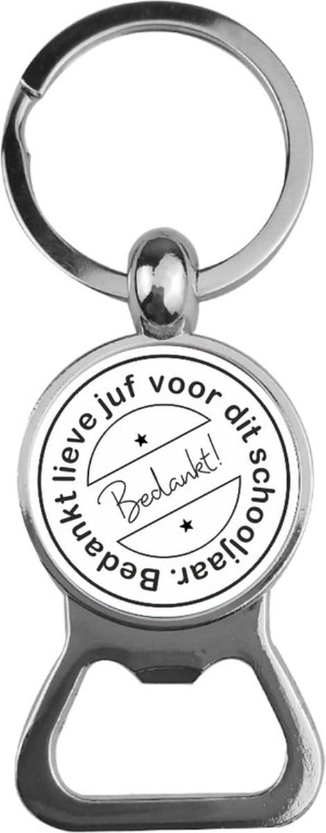 Bieropener Glas -  Bedankt Lieve Juf