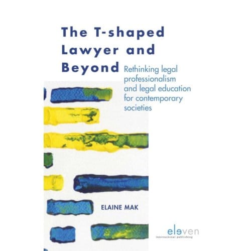 The T-Shaped Lawyer And Beyond - Elaine Mak