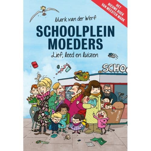 Schoolpleinmoeders - Mark van der Werf