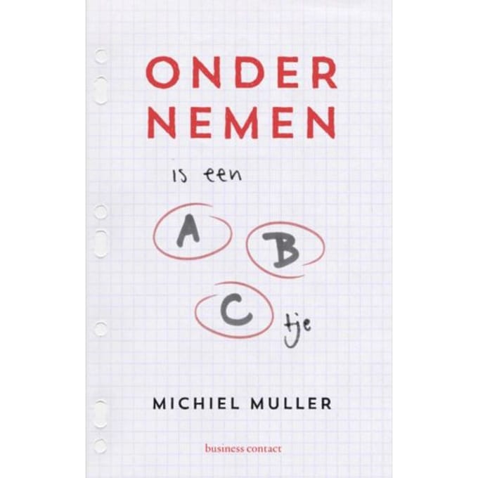 Ondernemen Is Een Abc'Tje - Michiel Muller