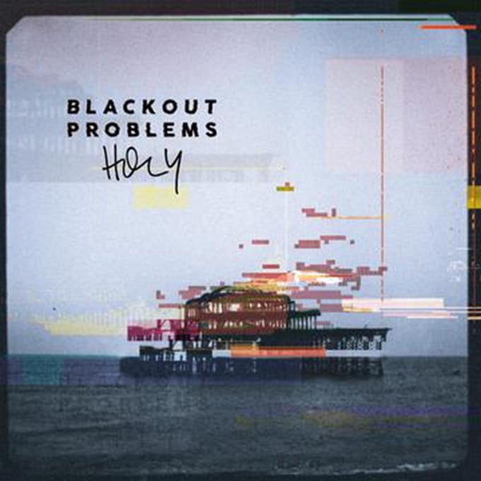 Blackout Problems - Holy