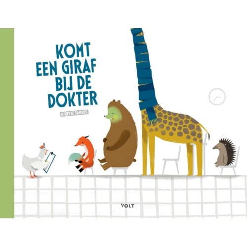 Komt Een Giraf Bij De Dokter - Ninette Sarnes
