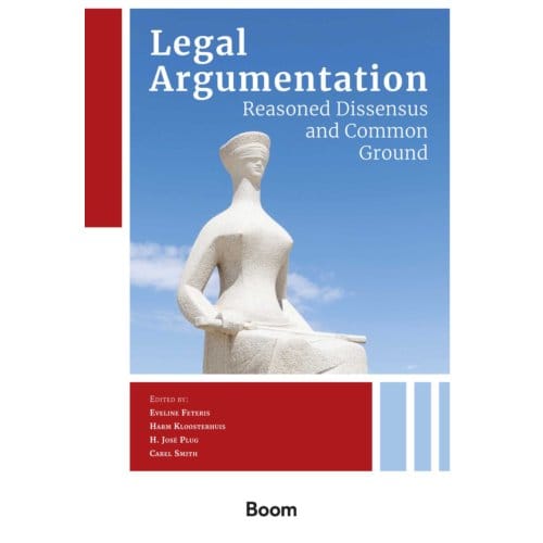 Legal Argumentation: Reasoned Dissensus And Common Ground - C. Smith