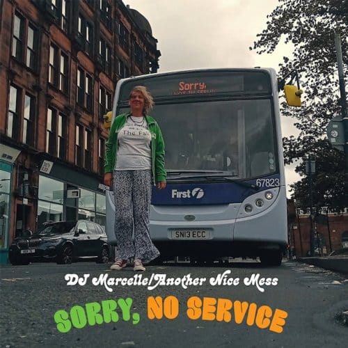 DJ Marcelle/Another Nice Mess - Sorry, No Service (LP)