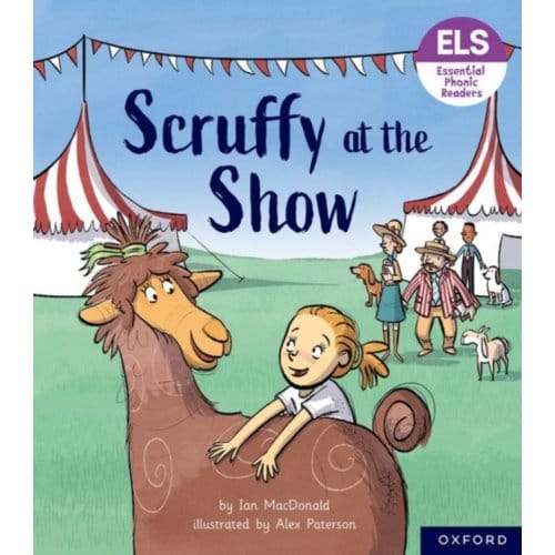Essential Letters And Sounds: Essential Phonic Readers: Oxford Reading Level 5: Scruffy At The - Ian MacDonald