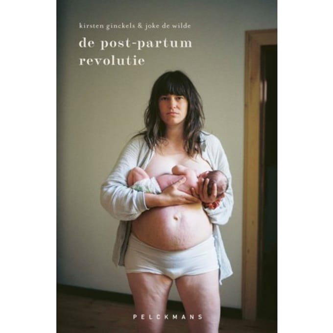 De Post-Partumrevolutie - Kirsten Ginckels