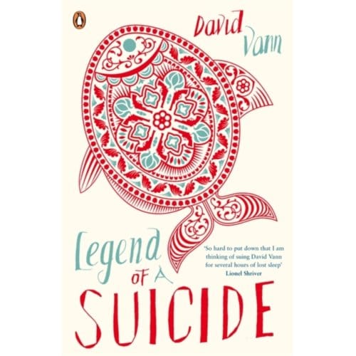 Legend Of A Suicide - David Vann