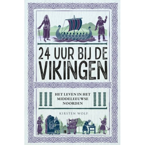 24 Uur Bij De Vikingen - Kirsten Wolf