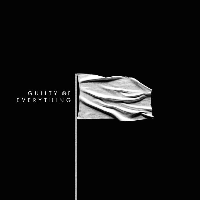 Guilty Of Everything - Nothing
