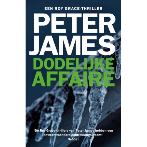 Dodelijke Affaire - Roy Grace - Peter James