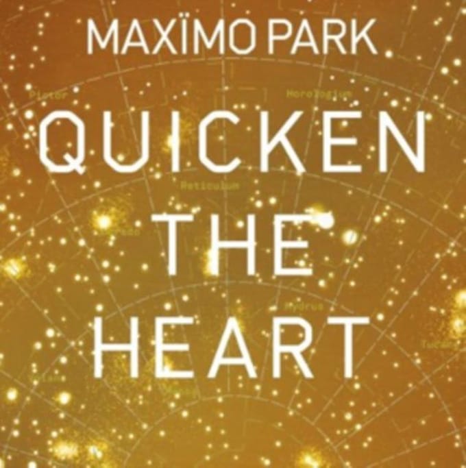 Quicken The Heart - Maximo Park