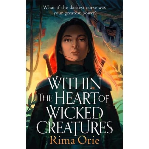 Within The Heart Of Wicked Creatures - Rima Orie