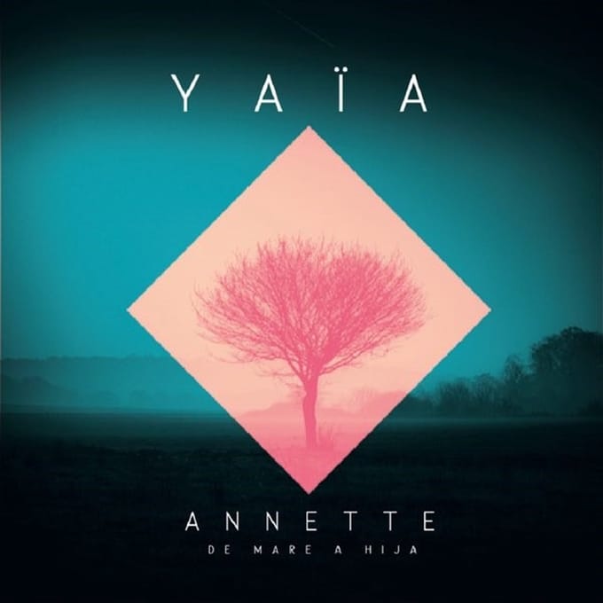 Yaïa - Annette De Mare A Hija (CD)