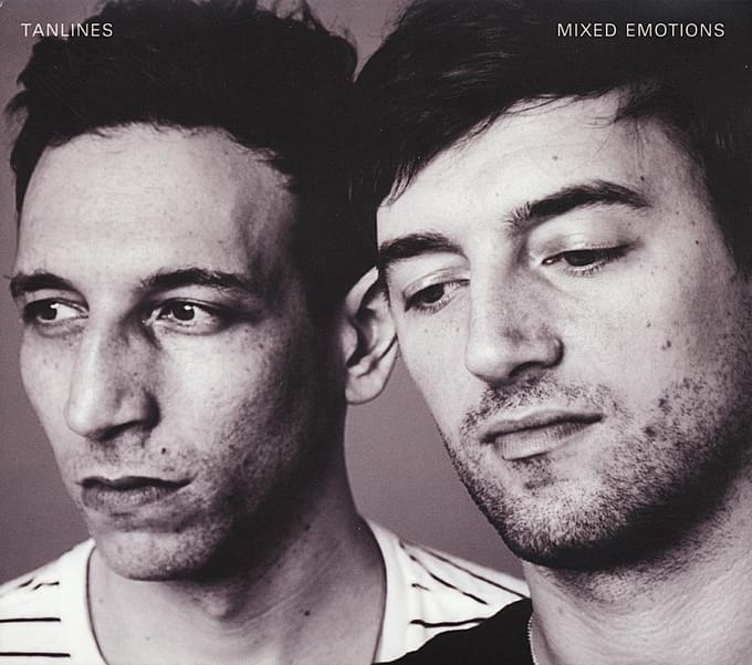 Mixed Emotions - Tanlines