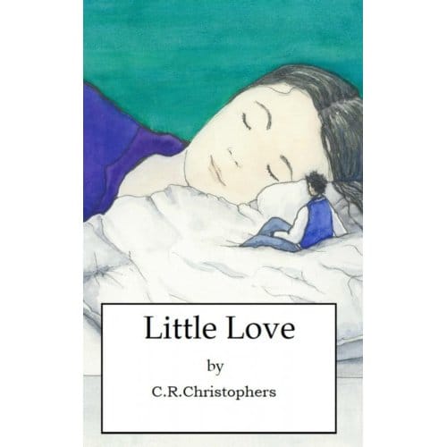 Little Love - C.R. Christophers