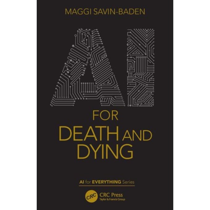 Ai For Death And Dying - Ai For Everything - Savin-Baden, Maggi (University o