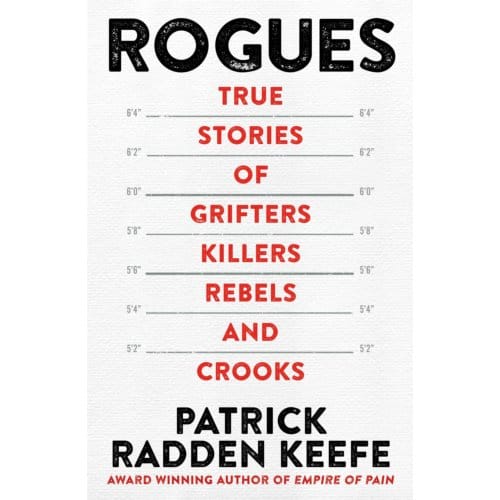 Rogues - Patrick Radden Keefe