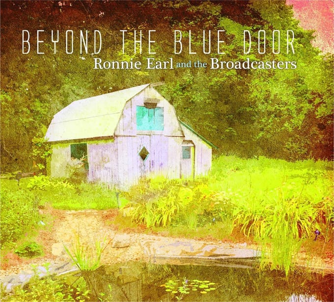 Beyond The Blue Door - Ronnie Earl & The Broadcasters