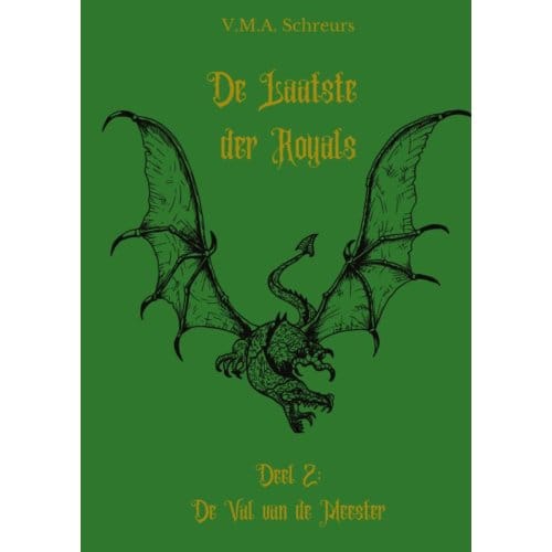 De Laatste Der Royals 2 - V.M.A. Schreurs