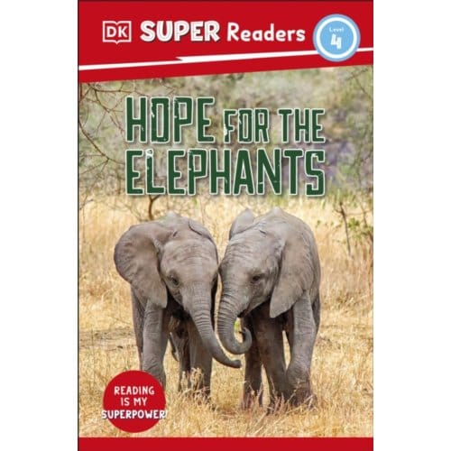 Dk Super Readers Level 4 Hope For The Elephants - Dk Super Readers - DK