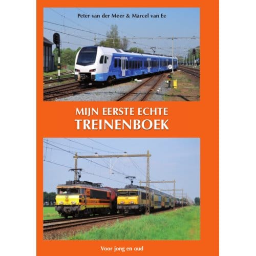 Mijn Eerste Echte Treinenboek - Peter van der Meer