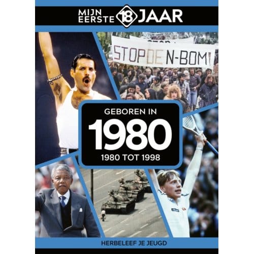 Geboren In 1980 - Mijn Eerste 18 Jaar - Mijn eerste 18 jaar