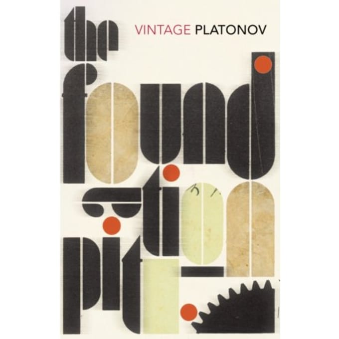 The Foundation Pit - Andrey Platonov