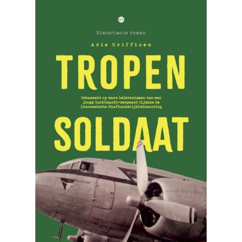 Tropensoldaat - Arie Griffioen