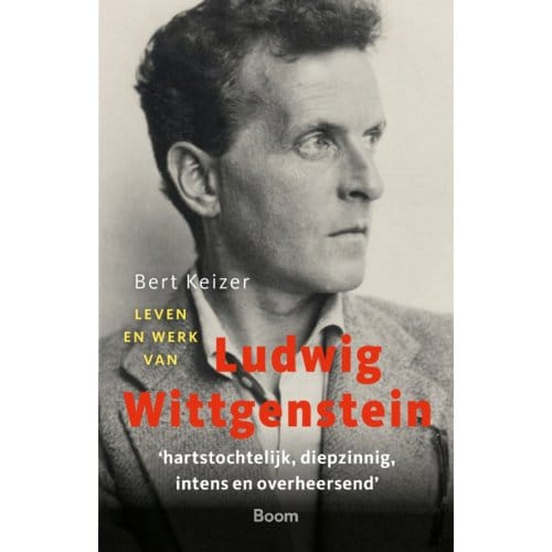 Leven En Werk Van Ludwig Wittgenstein - Bert Keizer