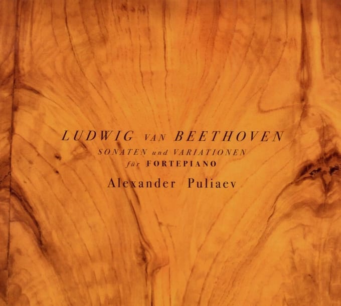 Alexander Puliaev - Beethoven: Sonatas und Variotionen für Fortepiano (CD)