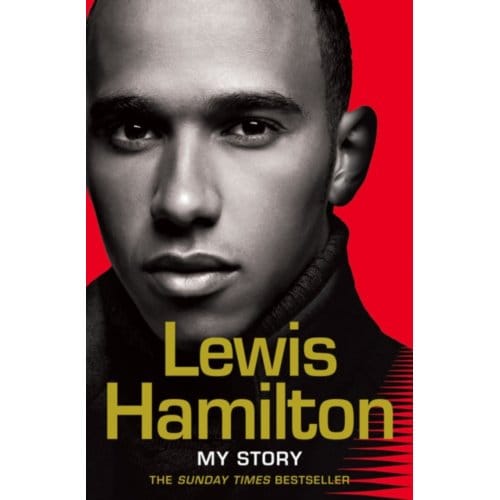 Lewis Hamilton: My Story - Lewis Hamilton