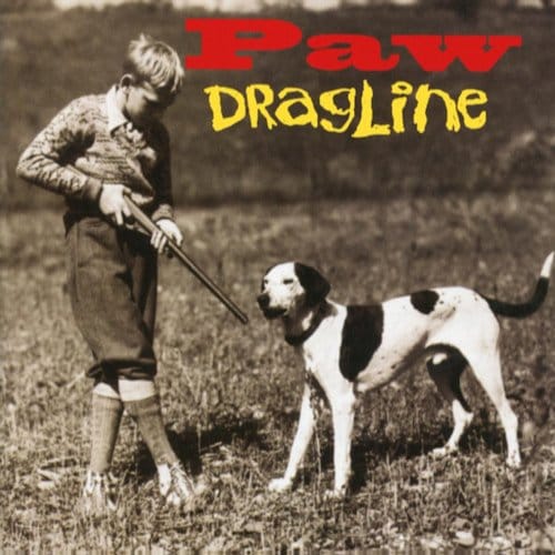 Dragline - Paw