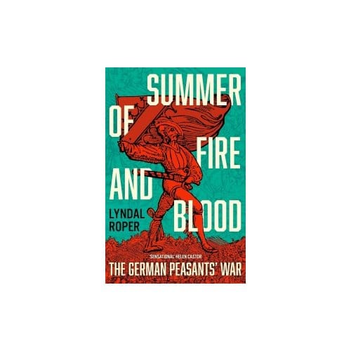 Summer Of Fire And Blood - Lyndal Roper