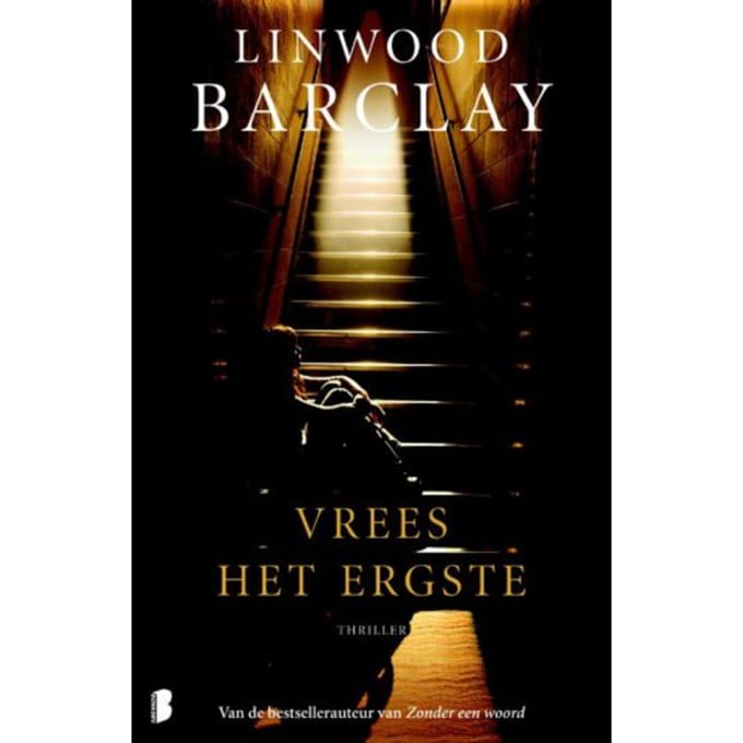 Vrees Het Ergste - Linwood Barclay