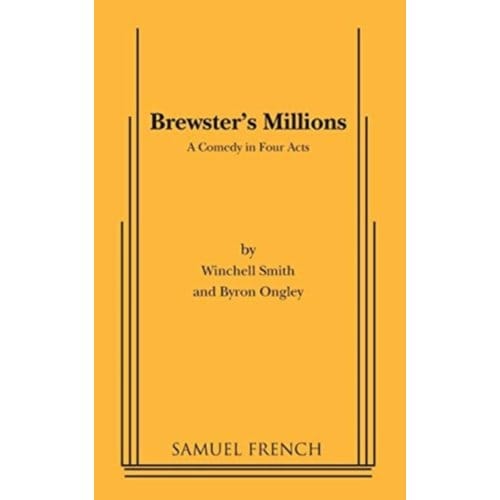 Brewster's Millions - Winchell Smith