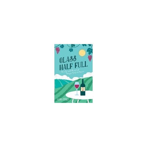 Glass Half Full - Caro (Chateau Haut Garrigue) Fee