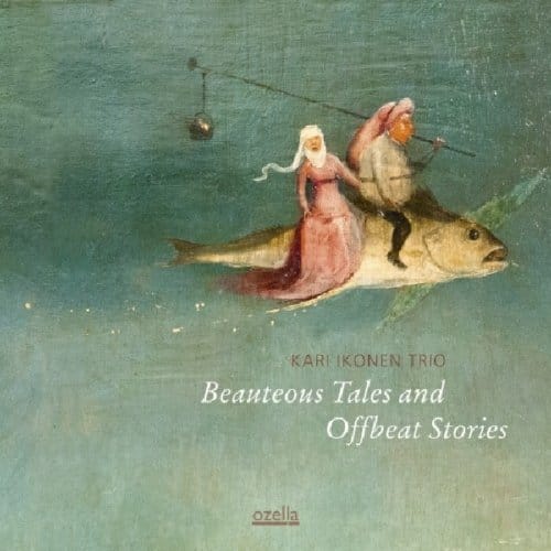 Kari Ikonen Trio - Beauteous Tales And Offbeat Stories (CD)