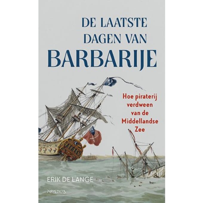 De Laatste Dagen Van Barbarije - Erik de Lange