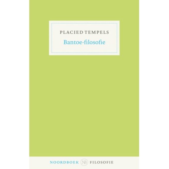 Bantoe-Filosofie - Placied Frans Tempels
