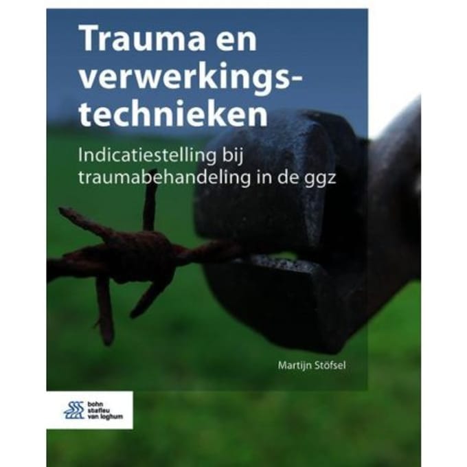 Trauma En Verwerkingstechnieken - Martijn Stöfsel