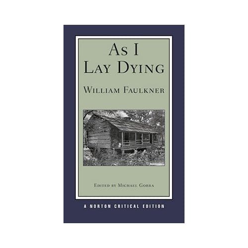 As I Lay Dying - Faulkner, William