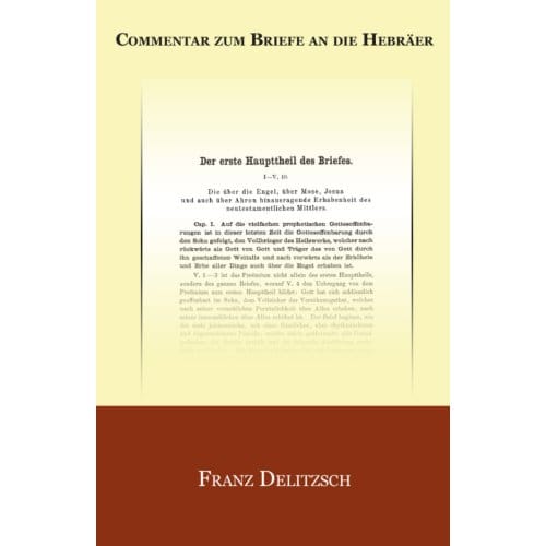 Commentar Zum Briefe An Die Hebräer - Franz Delitzsch