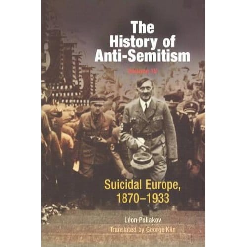The History Of Anti-Semitism, Volume 4 - Leon Poliakov
