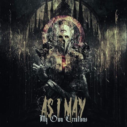 My Own Creations - As I May