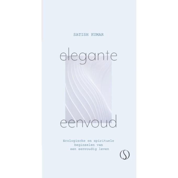 Elegante Eenvoud - Satish Kumar