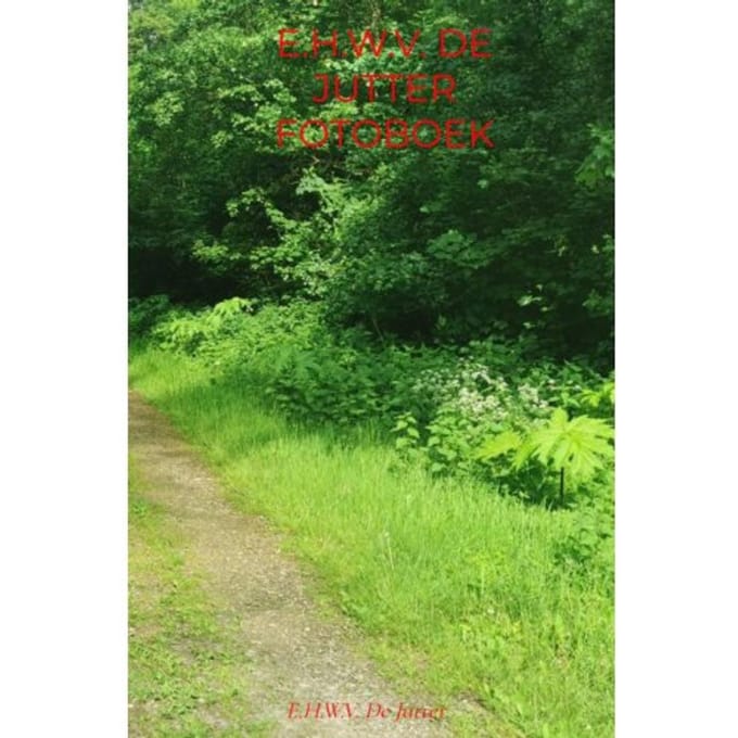 E.H.W.V. De Jutter Fotoboek Deel 3 Archief - Rick Van Beckhoven