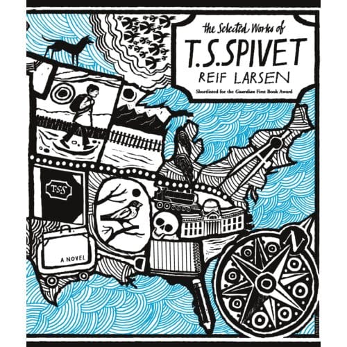 The Selected Works Of T.S. Spivet - Reif Larsen