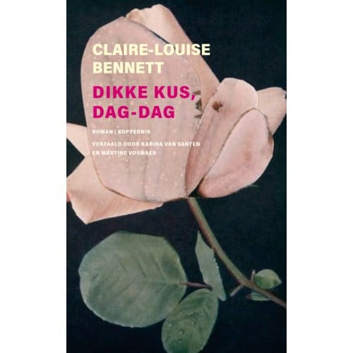 Dikke Kus, Dag-Dag - Claire-Louise Bennett