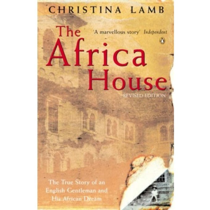 The Africa House - Christina Lamb
