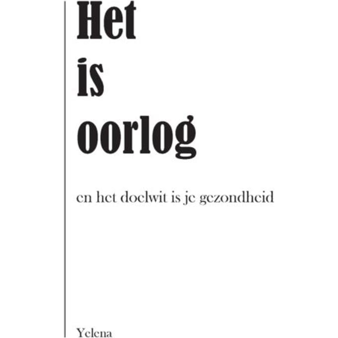 Het Is Oorlog - Yelena .